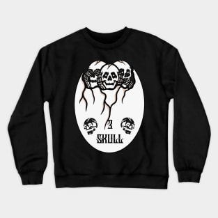 3 skull Crewneck Sweatshirt